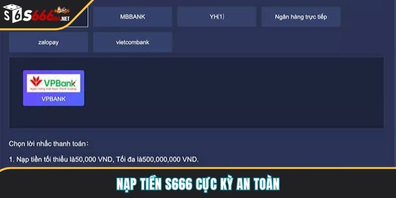 Nạp tiền S666 cực kỳ an toàn