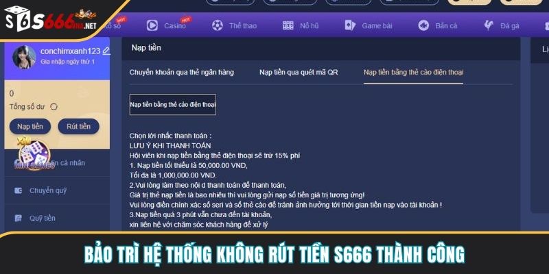 Bảo trì hệ thống không rút tiền S666 thành công